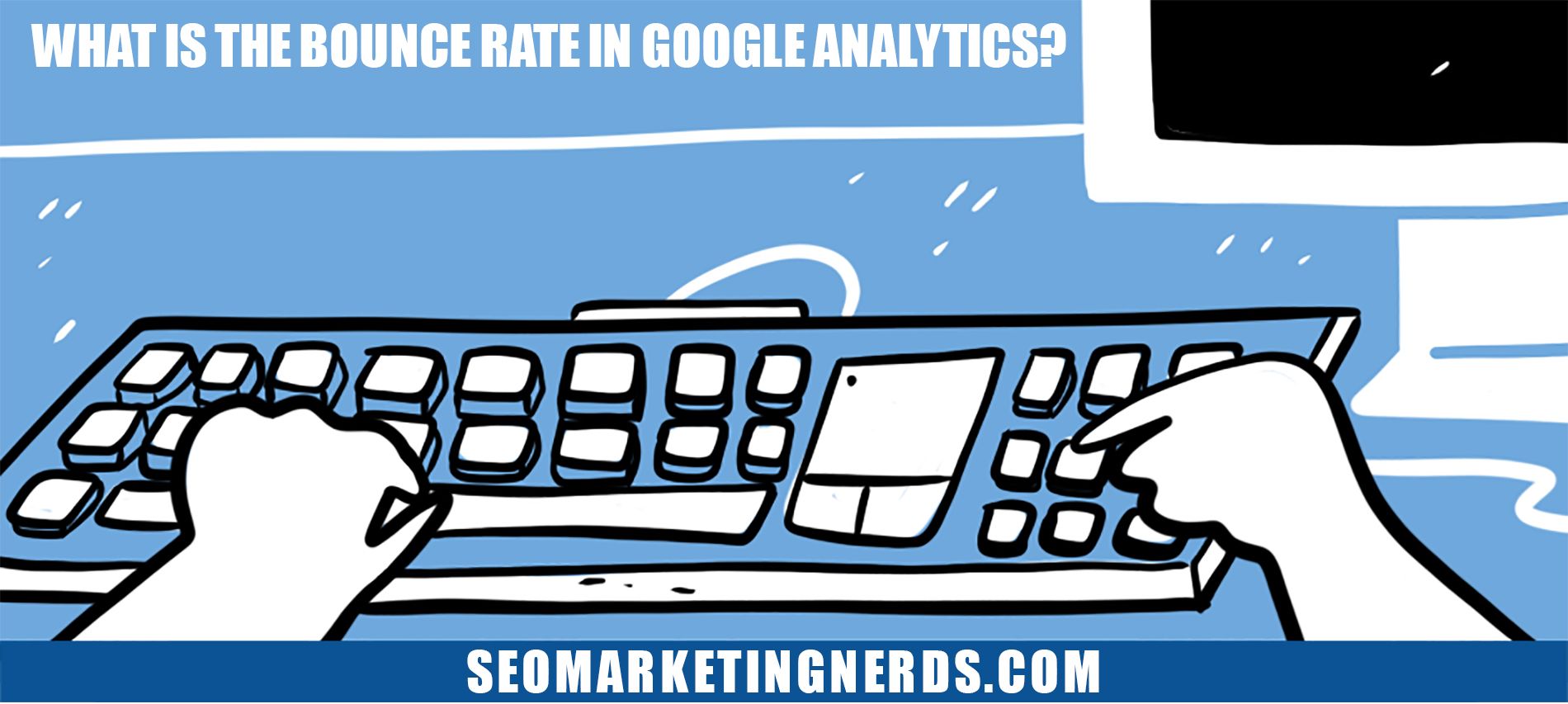 What is the bounce rate in Google Analytics?